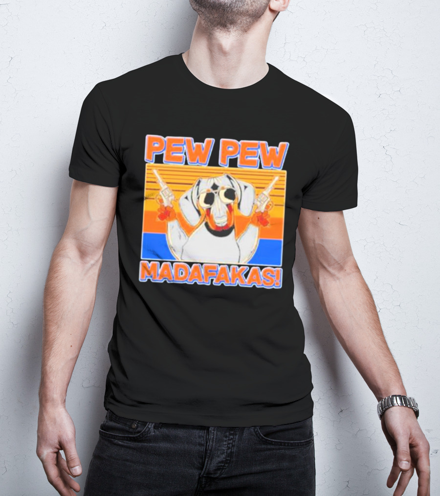 Pew Pew Madafakas Dachshund Dog Vintage Retro Guns T-Shirt