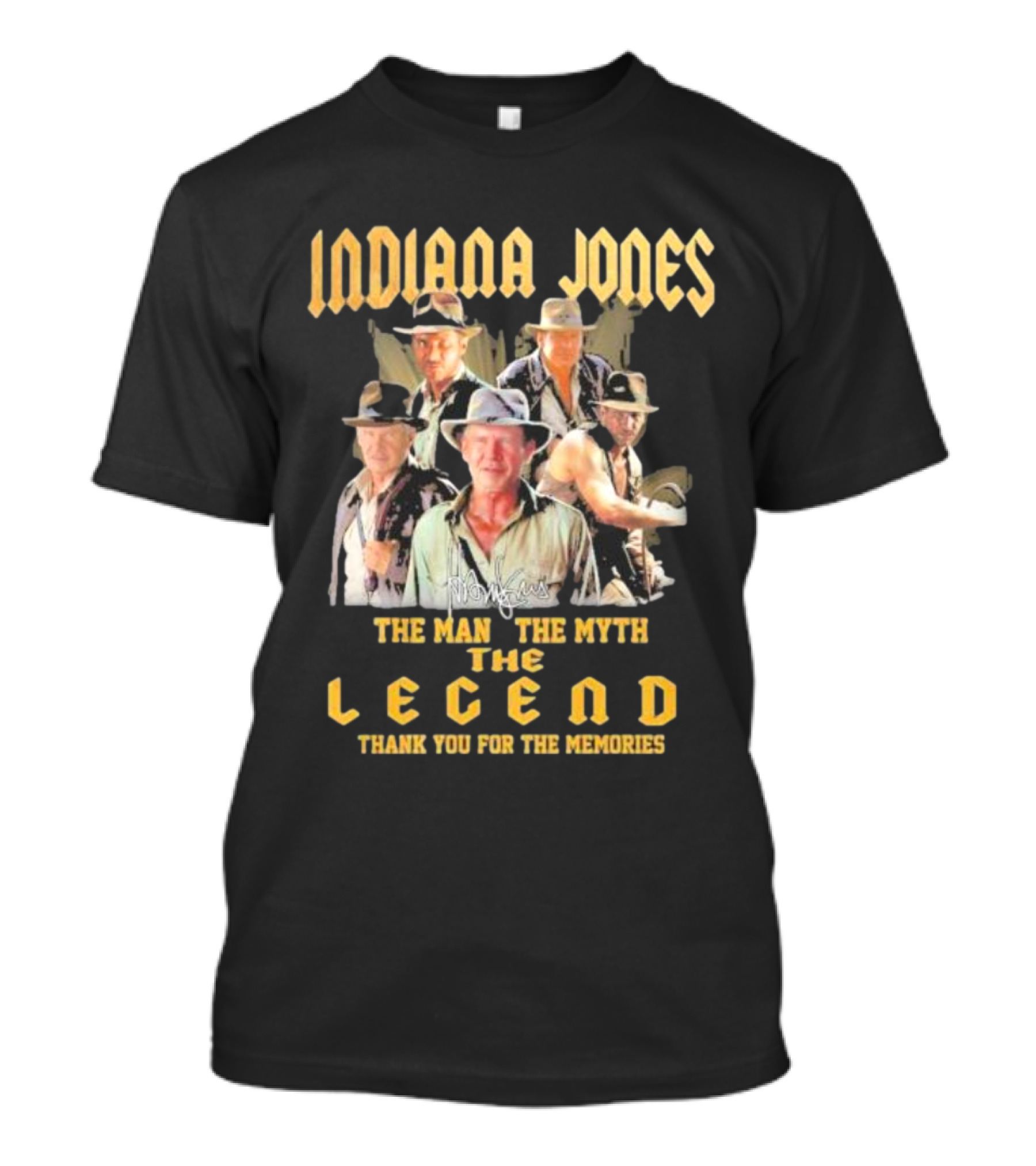 Indiana Jones The Man The Myth The Legend Thank You For The Memories T-Shirt