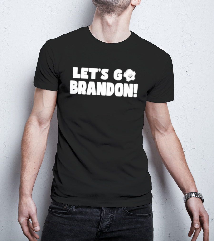 LET’S GO BRANDON Soccer Ball Spirit T-Shirt