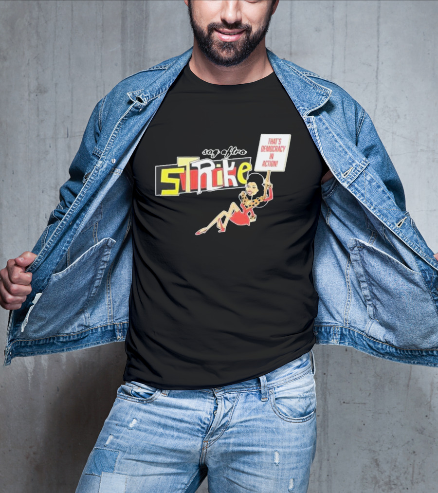 SAG AFTRA Strike That’s Democracy In Action Vintage Style Protest T-Shirt