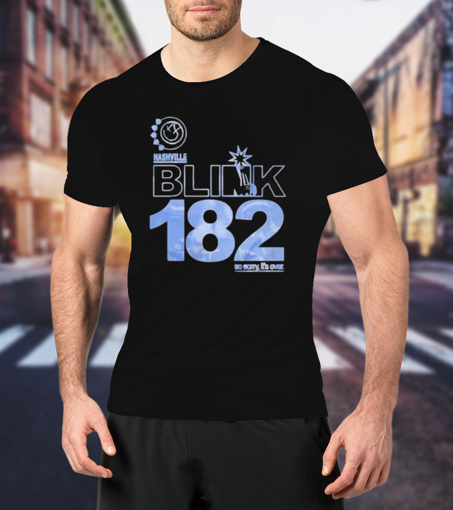 Nashville Blink-182 So Sorry It's Over T-Shirt