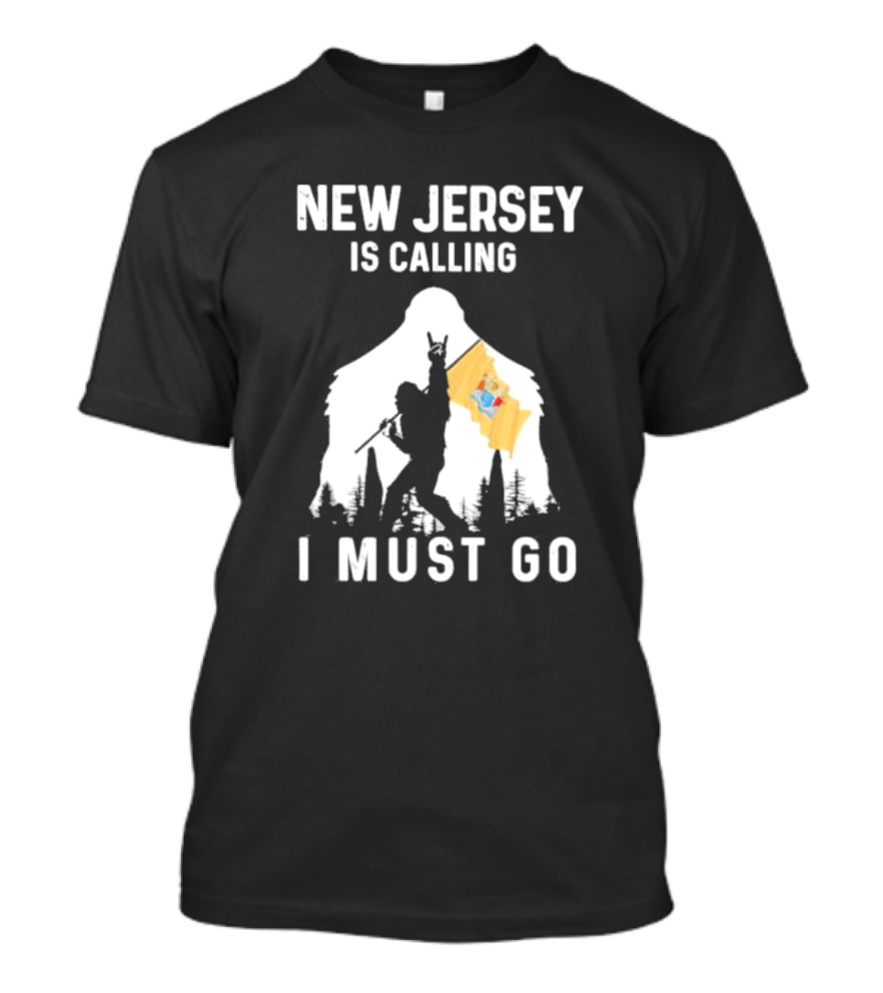 New Jersey Is Calling I Must Go Bigfoot Holding New Jersey Flag T-Shirt