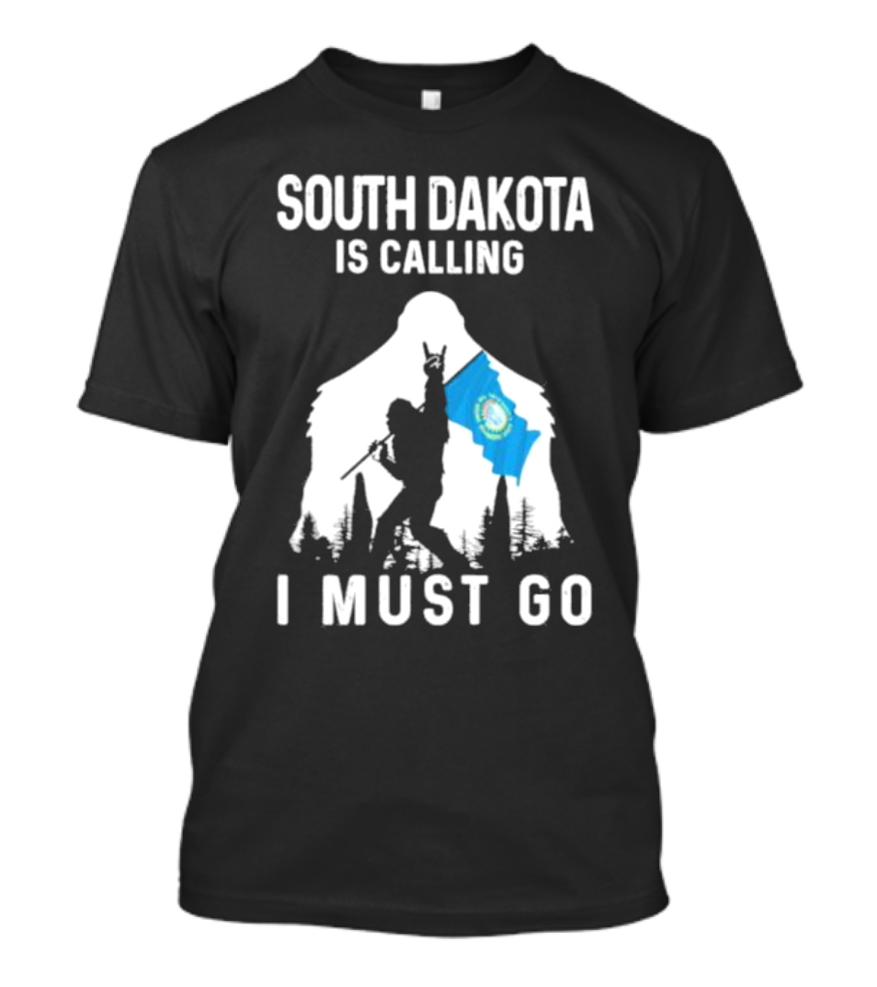 South Dakota Is Calling I Must Go Bigfoot Holding South Dakota Flag T-Shirt