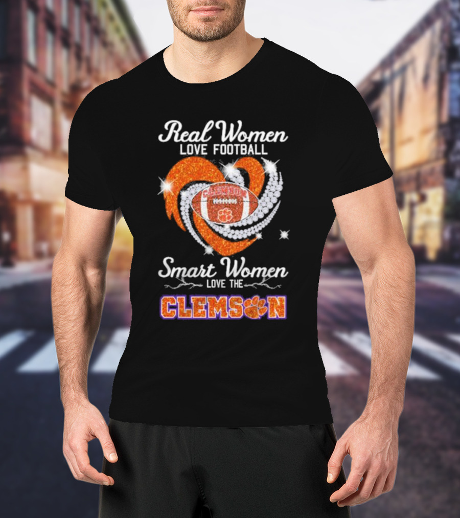 Real Women Love Football Smart Women Love The Clemson Football Heart T-Shirt