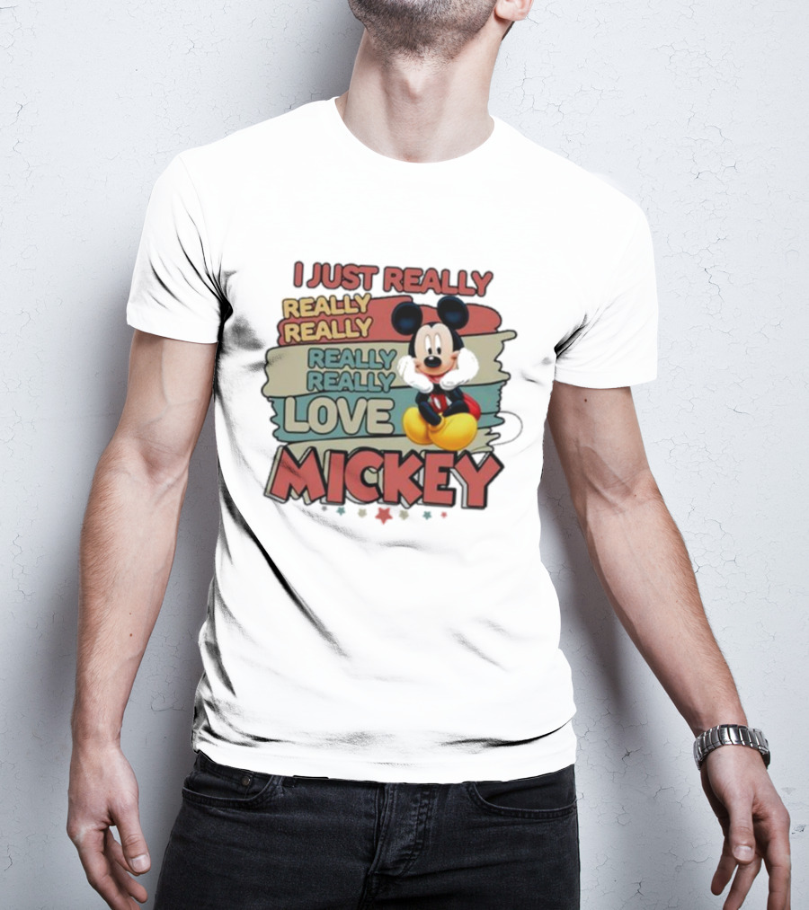 I Just Really Really Really Really Love Mickey T-Shirt