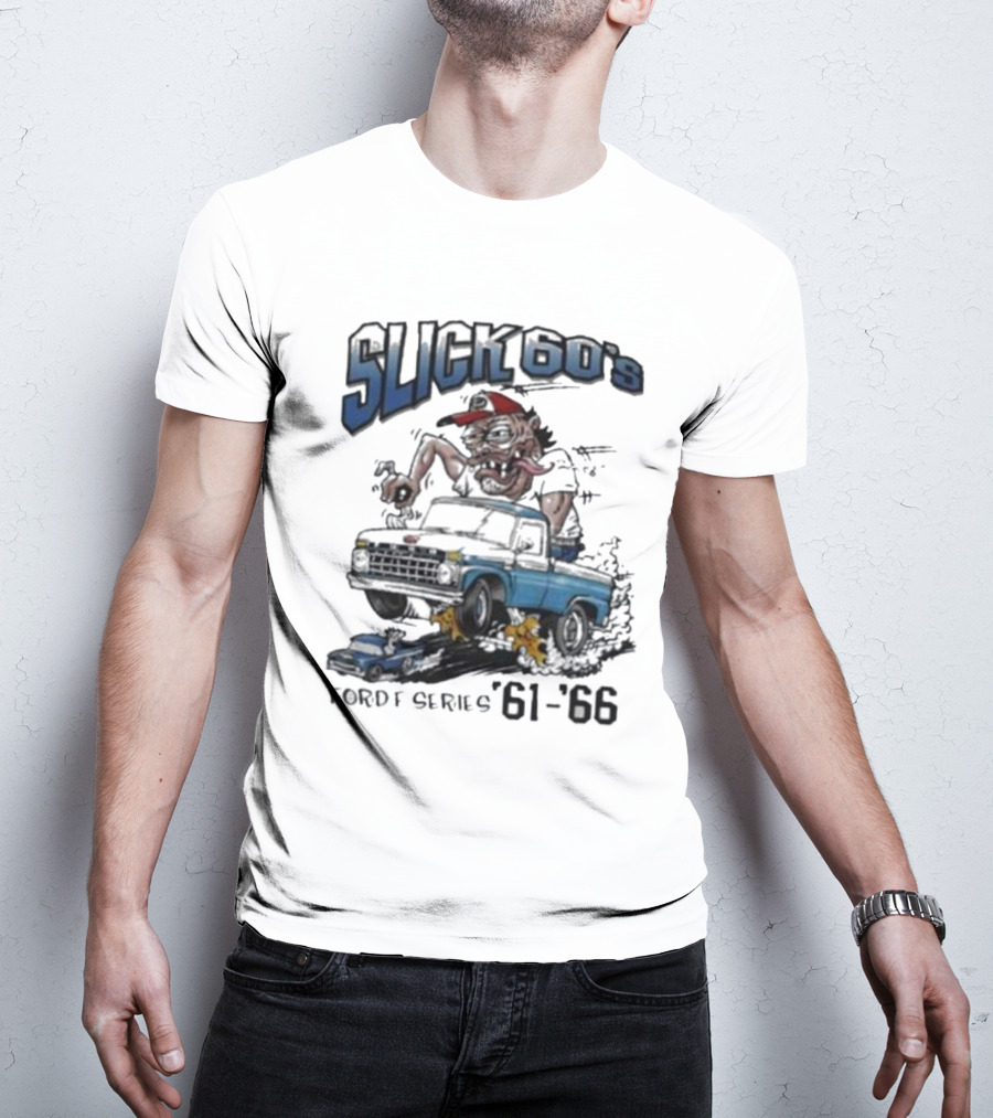 Slick 60'S Ford Series 61-66 Vintage Design Car Cartoon T-Shirt