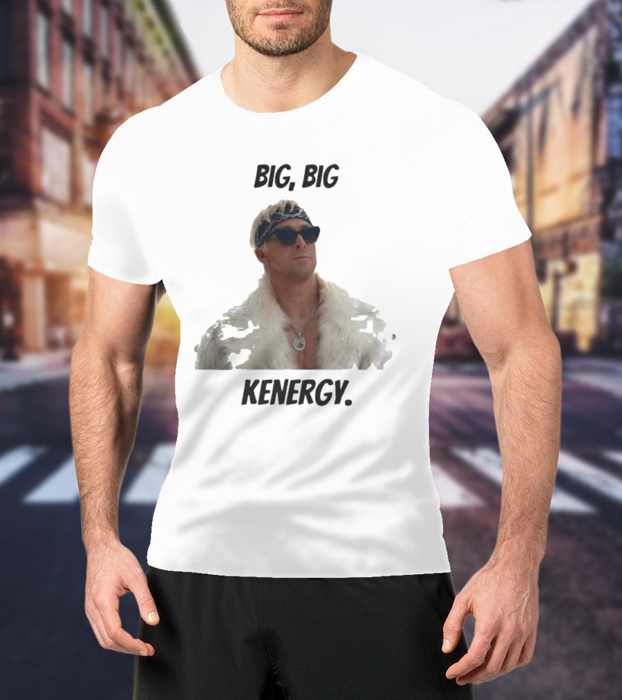 Big Big Kenergy Barbie Movie Ryan Gosling Ken Fur Coat Sunglasses T-Shirt
