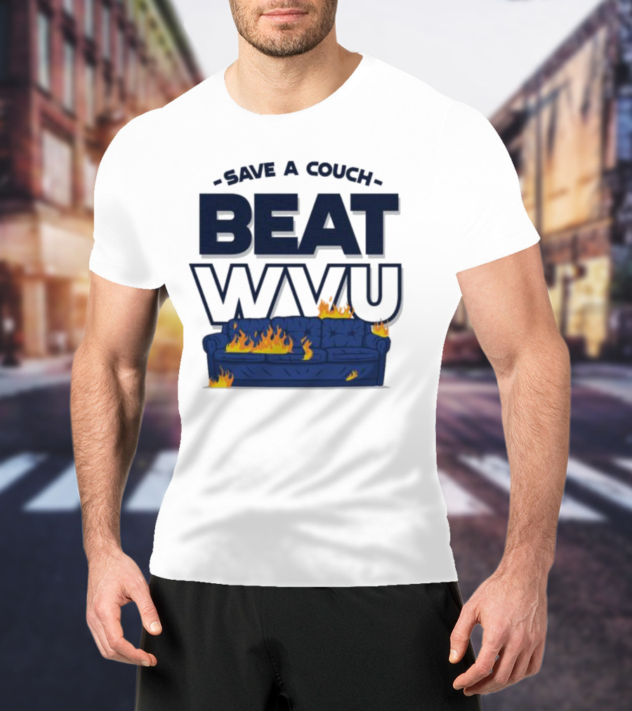 Save A Couch Beat WVU Burning Couch T-Shirt