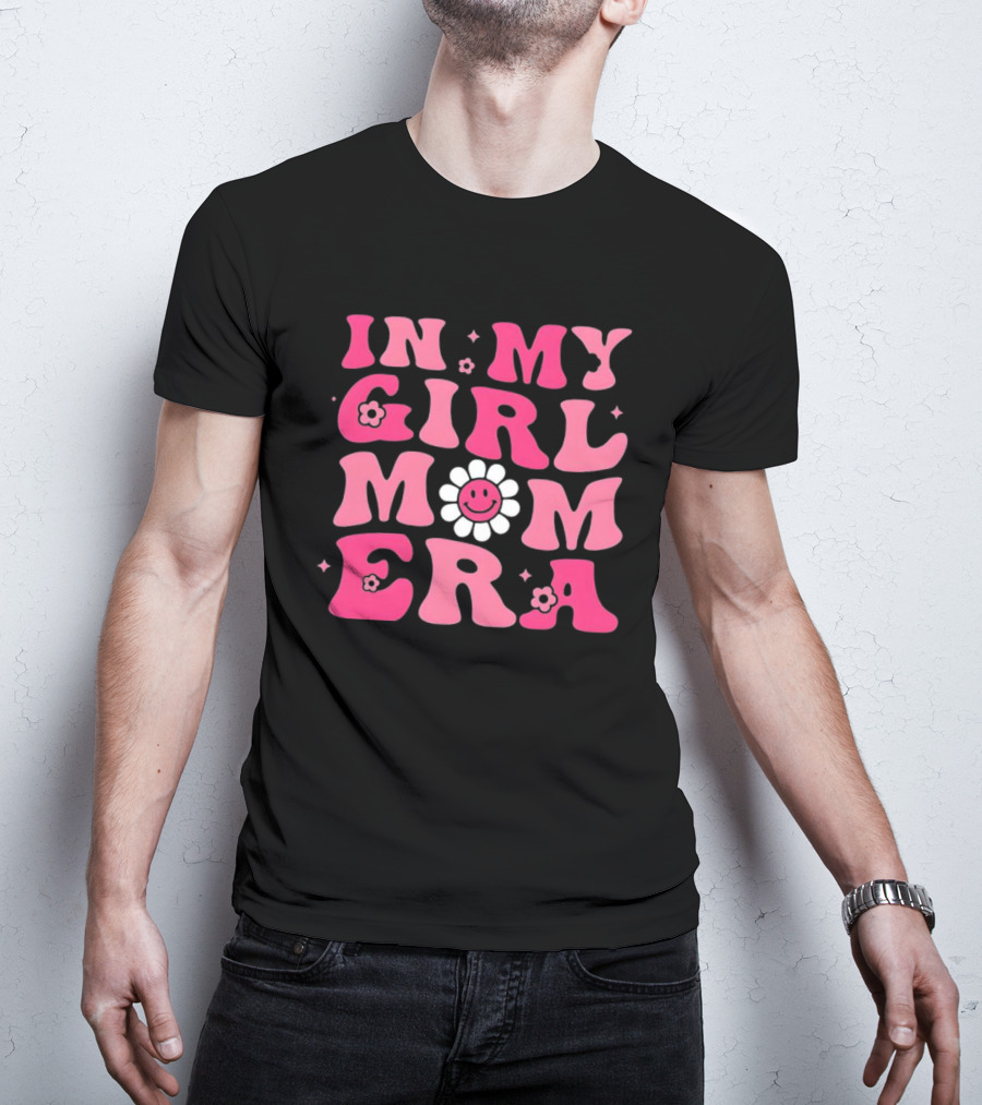In My Girl Mom Era Pink Retro Flower Power T-Shirt