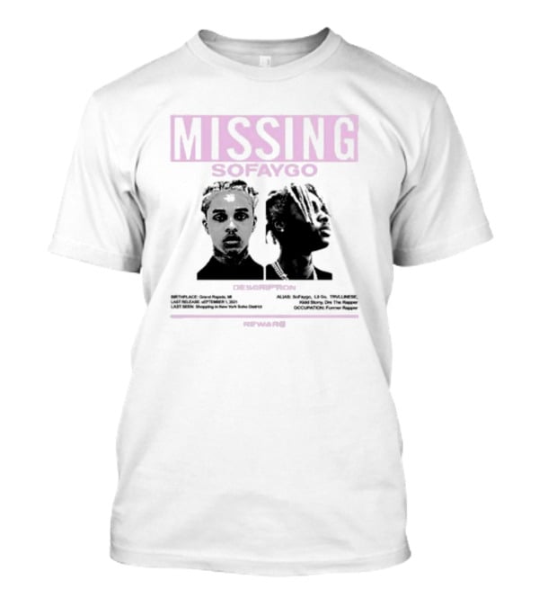 Missing Sofaygo Description Reward ME T-Shirt