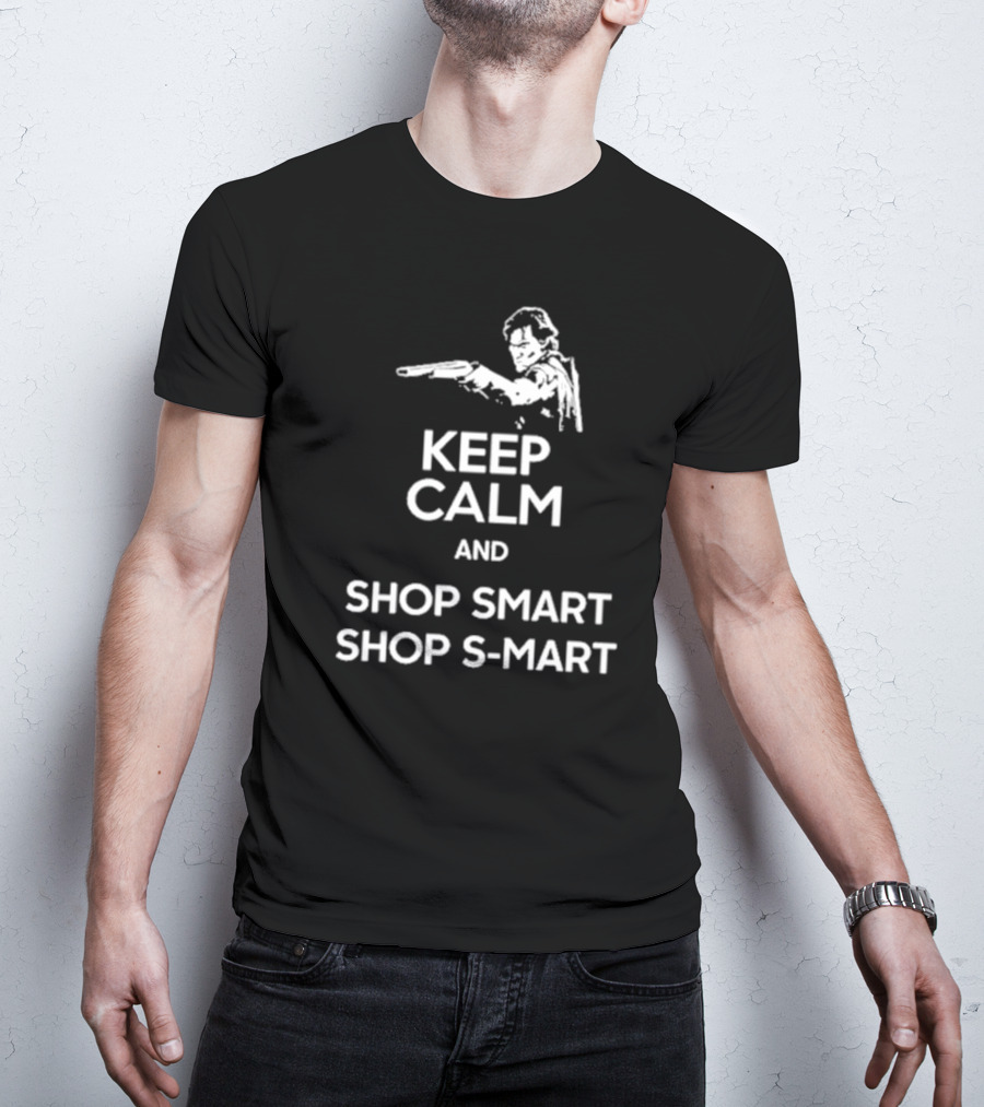 Keep Calm And Shop Smart S-Mart With Shotgun Motif T-Shirt