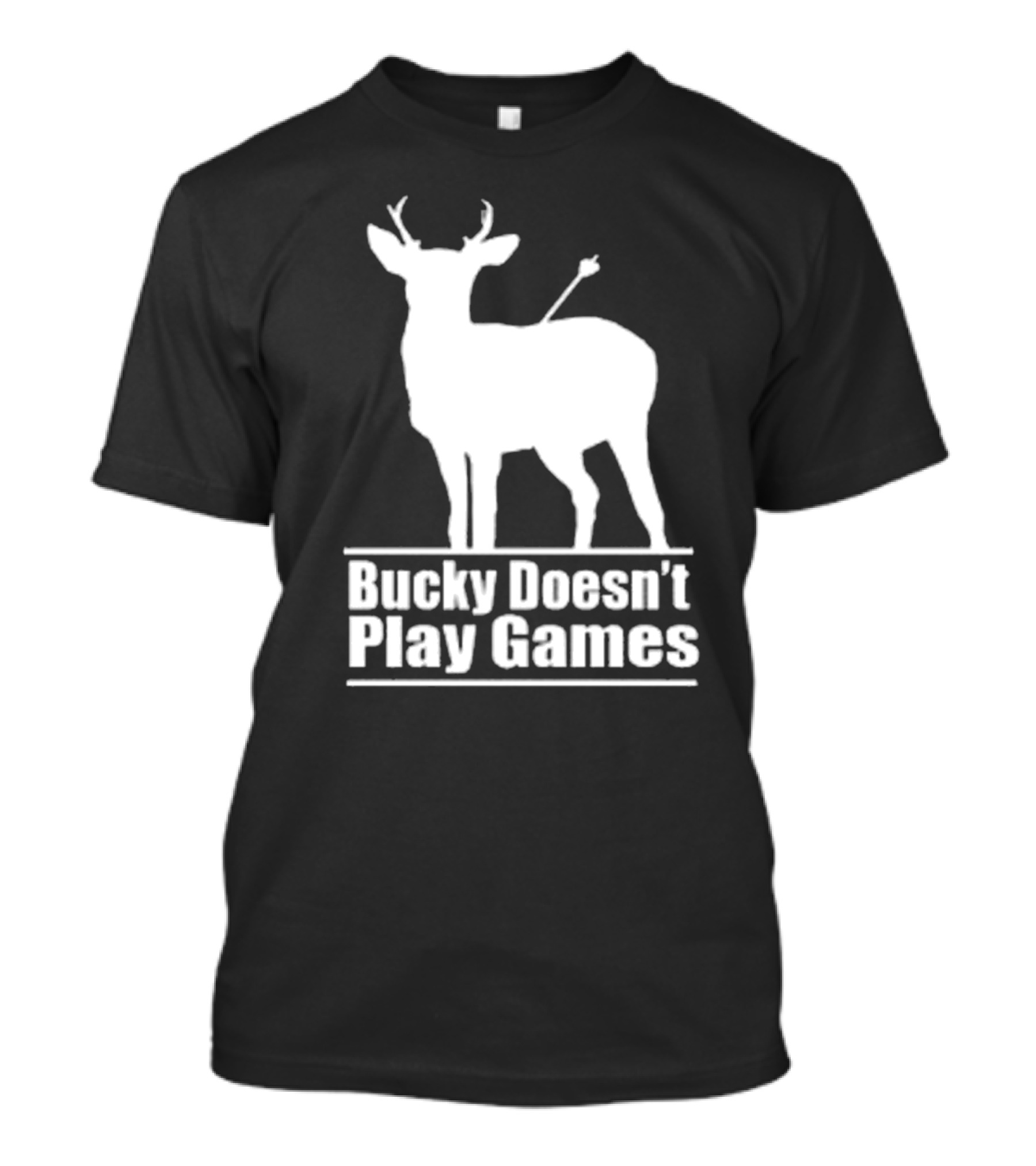 Bucky Doesn’t Play Games Deer Silhouette With Arrow T-Shirt