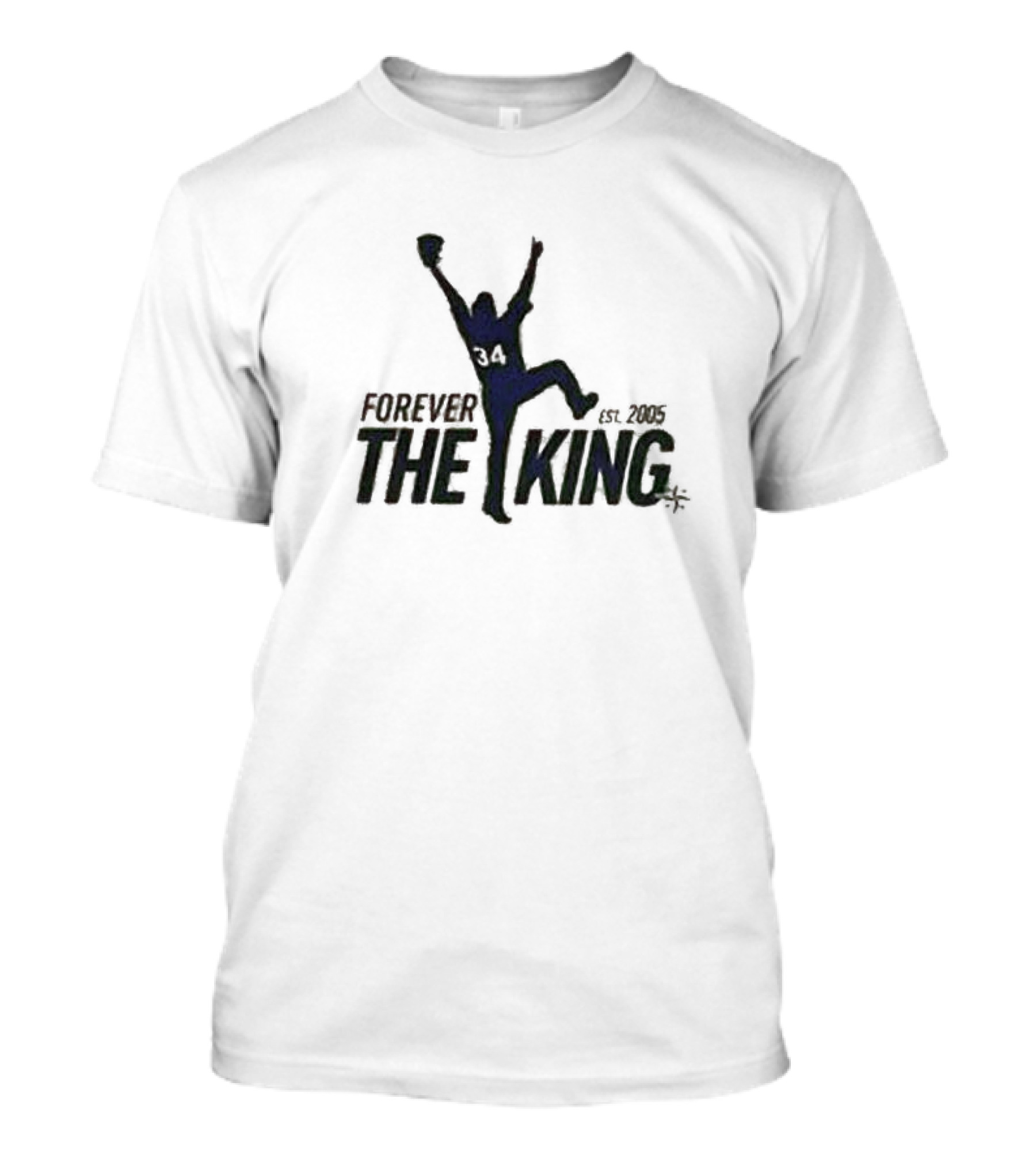 Forever The King Est. 2005 T-Shirt