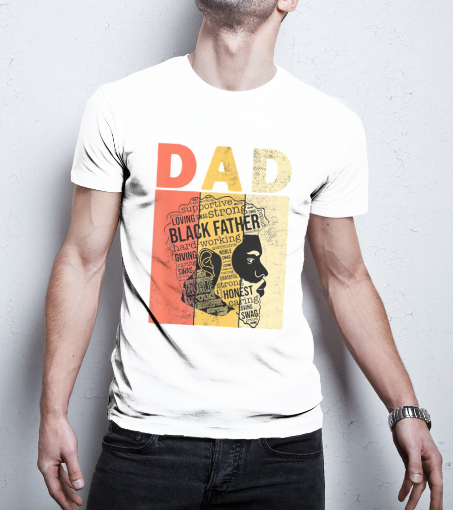 Vintage Black Father Supportive Strong Loving Honest Caring African American Dad T-Shirt