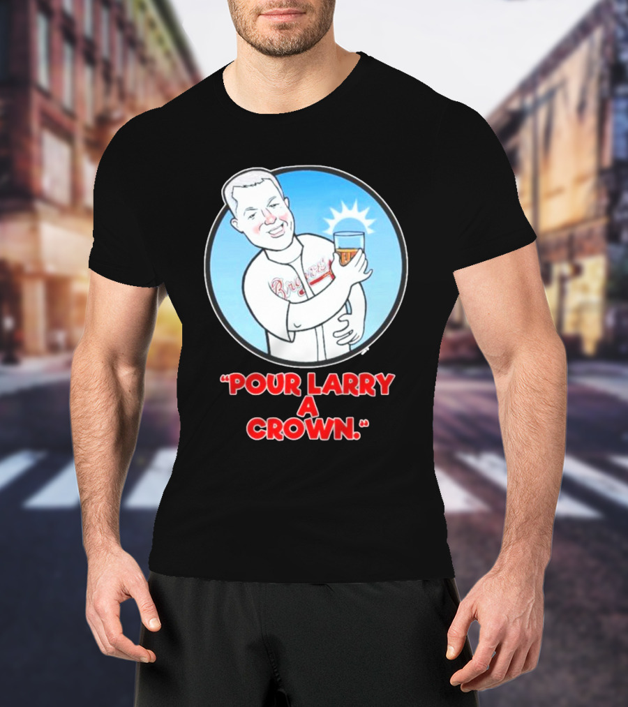 Atlanta Braves Pour Larry A Crown T-Shirt