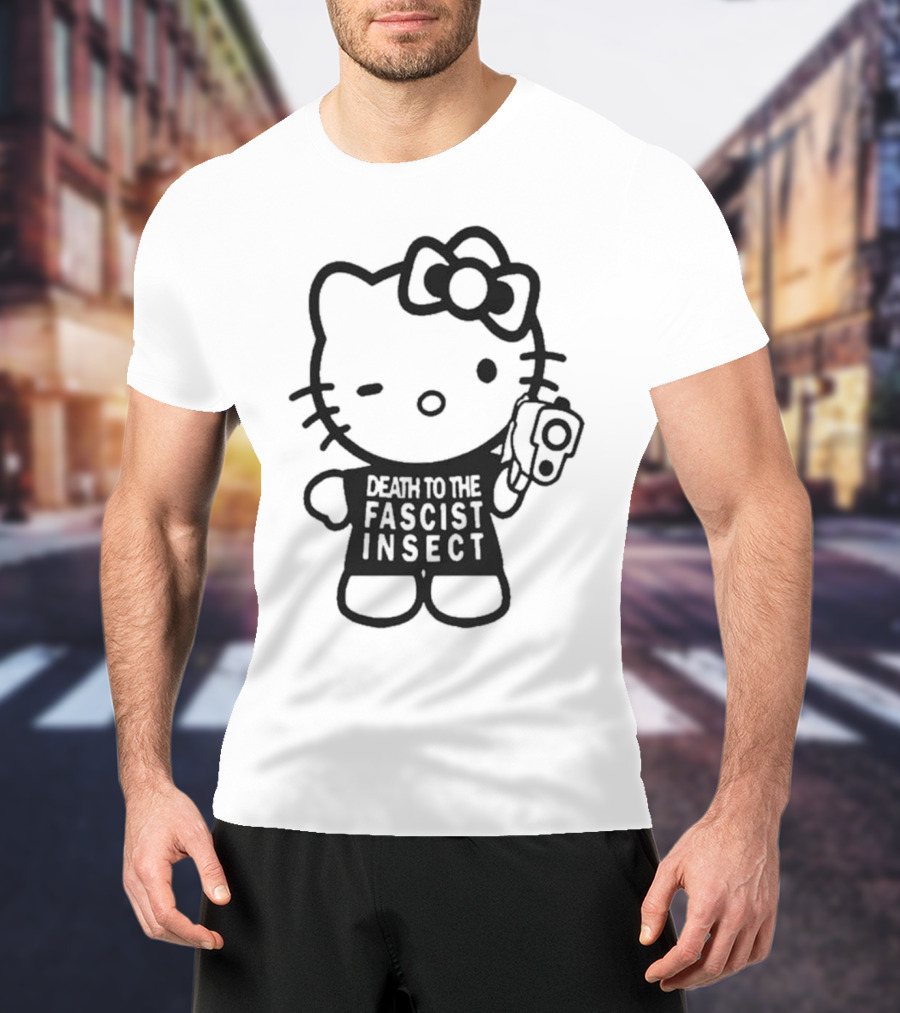Death To The Fascist Insect Hello Kitty With Gun T-Shirt