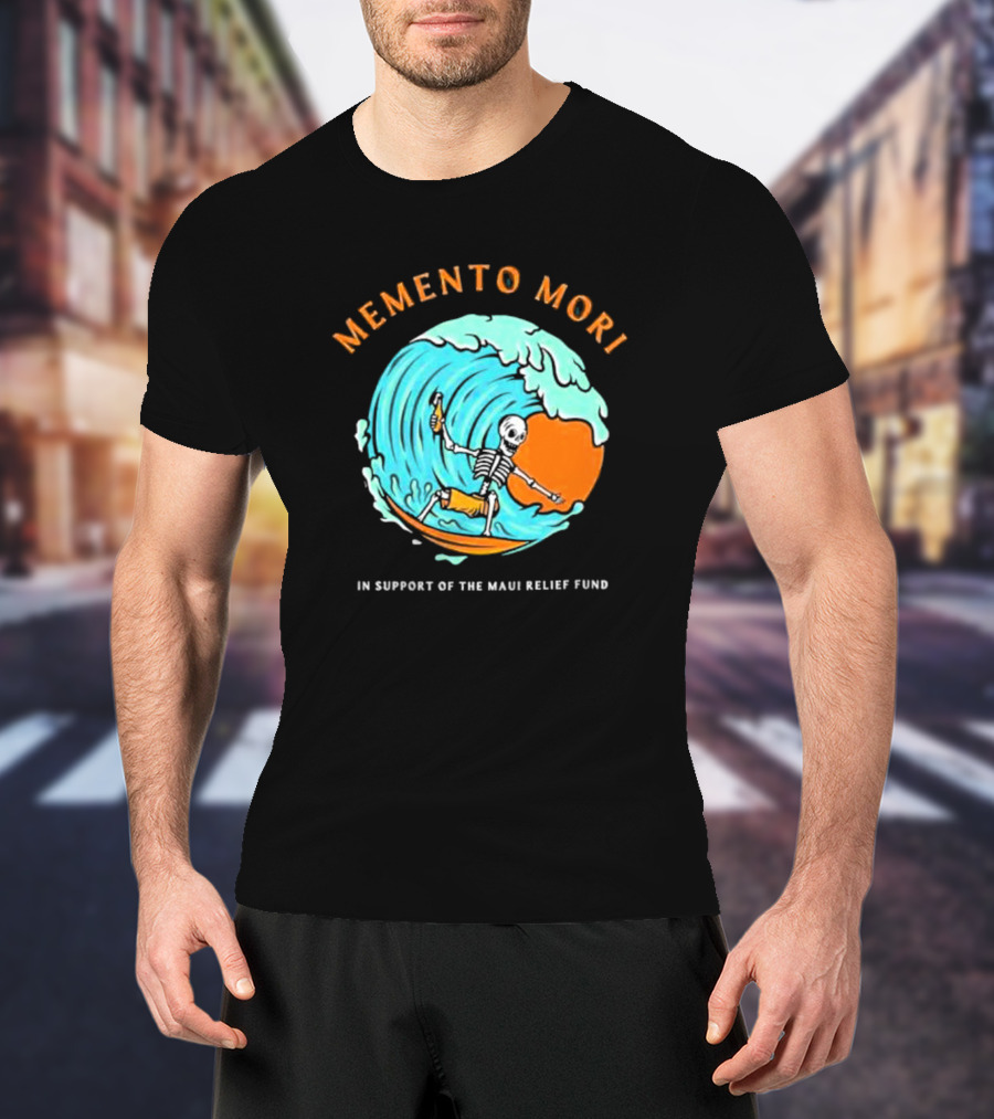Memento Mori Skeleton Surfing In Support Of The Maui Relief Fund T-Shirt