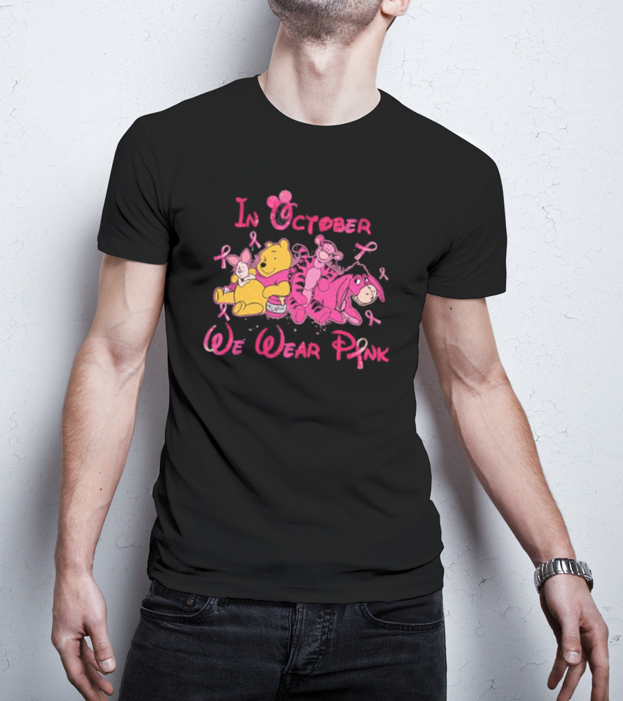 In October We Wear Pink Winnie The Pooh Eeyore Tigger Breast Cancer Awareness T-Shirt