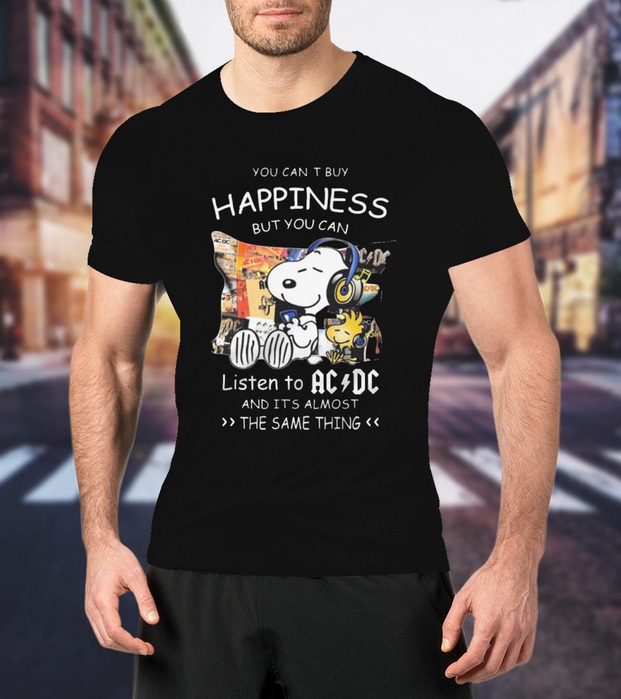 You Can't Buy Happiness But You Can Listen To AC DC It's Almost The Same Thing Snoopy Woodstock Wearing Headphones T-Shirt