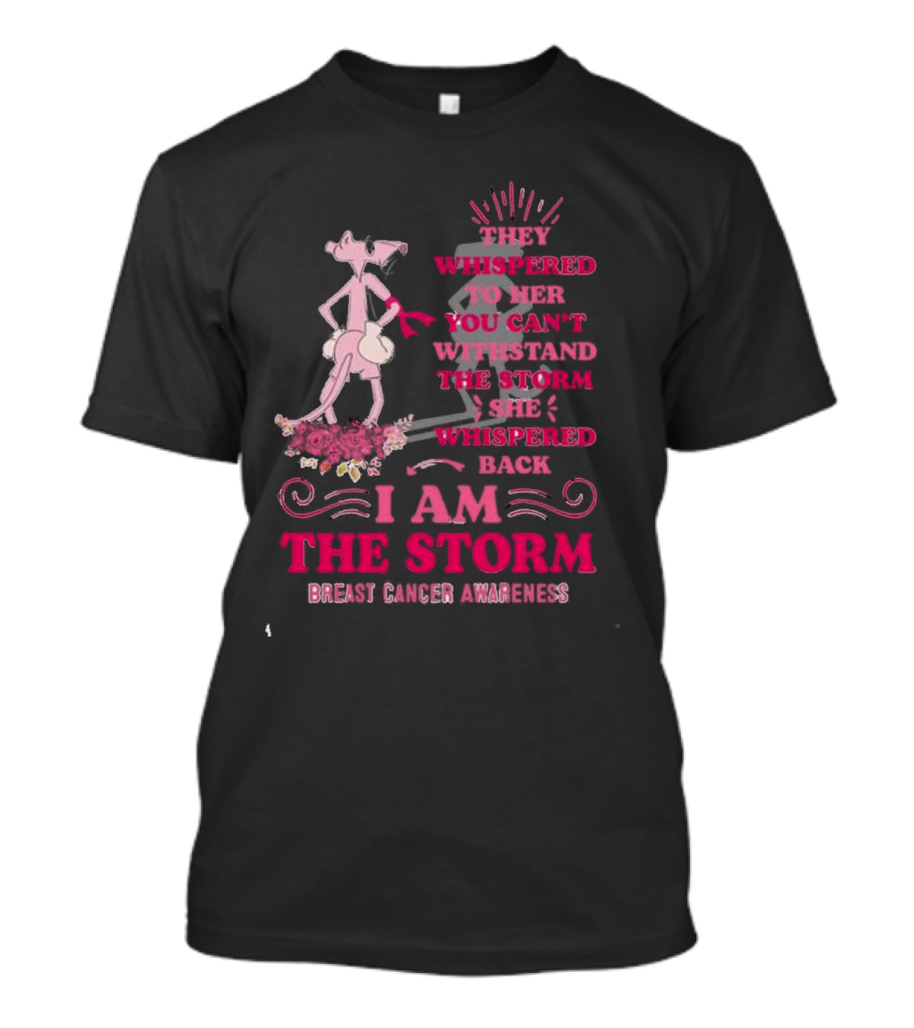 Pink Panther Breast Cancer Awareness I Am The Storm T-Shirt