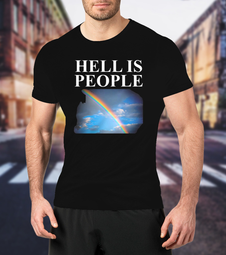 Hell Is People Rainbow Sky T-Shirt