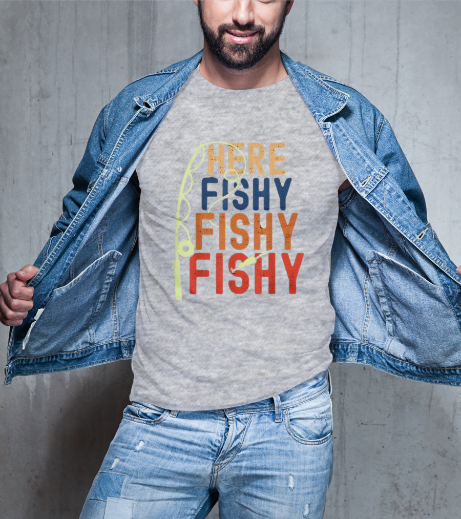 Here Fishy Fishy Fishy Fishing Rod T-Shirt