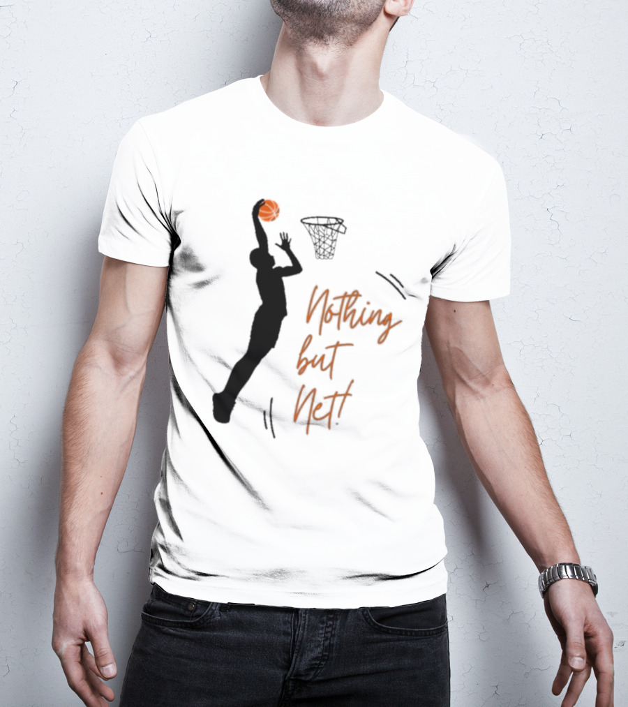 Nothing But Net Basketball Dunk T-Shirt