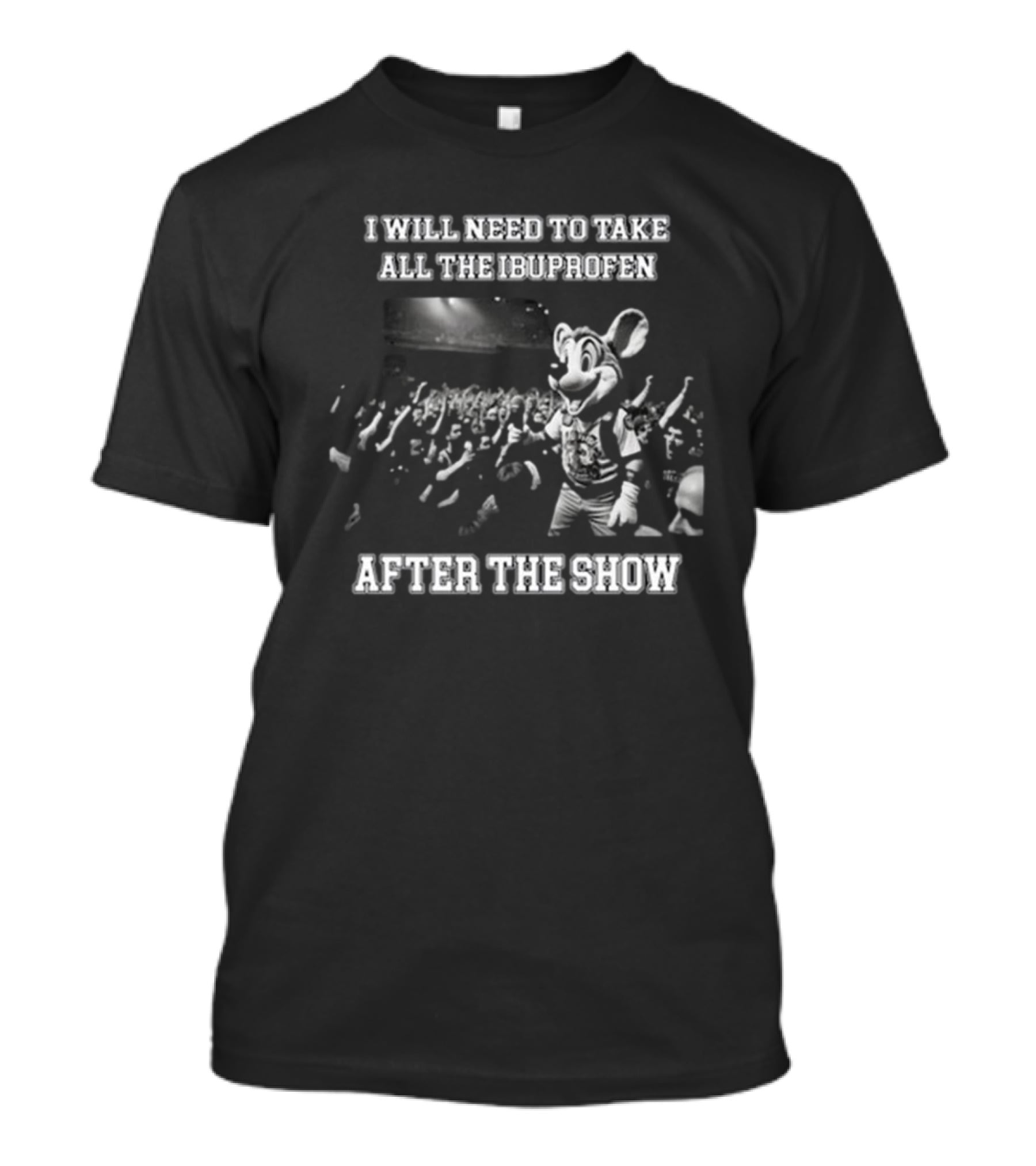 I Will Need To Take All The Ibuprofen After The Show Crowd Surfing Mouse T-Shirt