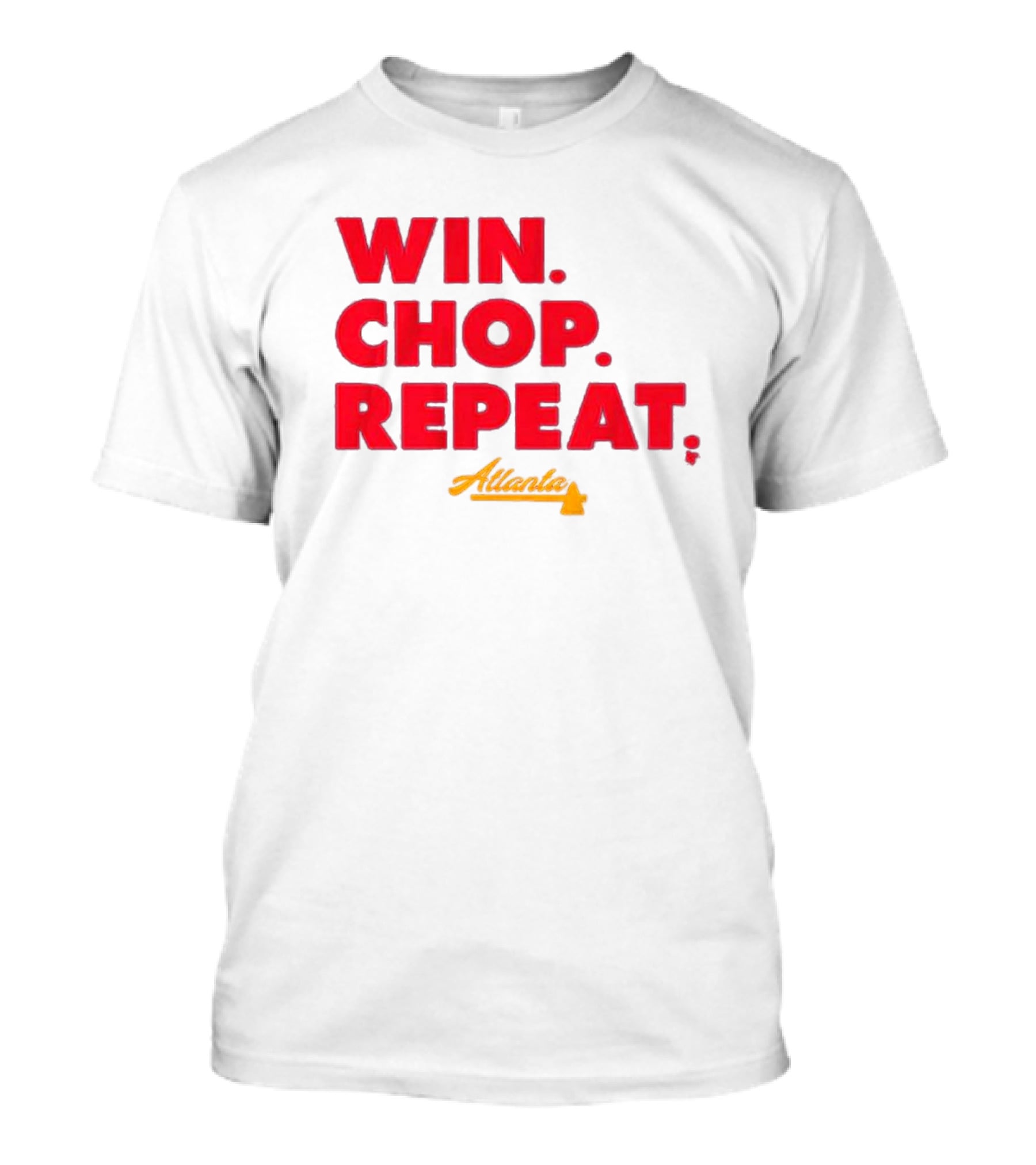 Win Chop Repeat Atlanta Collection T-Shirt