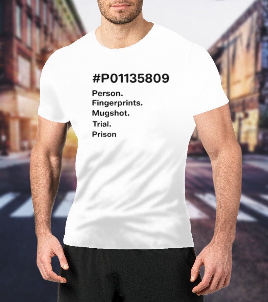 P01135809 Person Fingerprints Mugshot Trial Prison T-Shirt