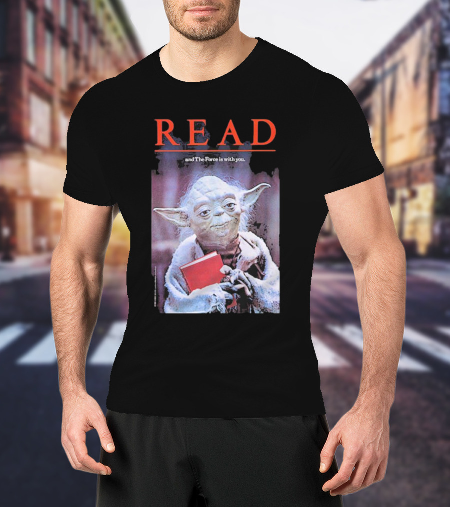 Star Wars Yoda Read And The Force Is With You T-Shirt