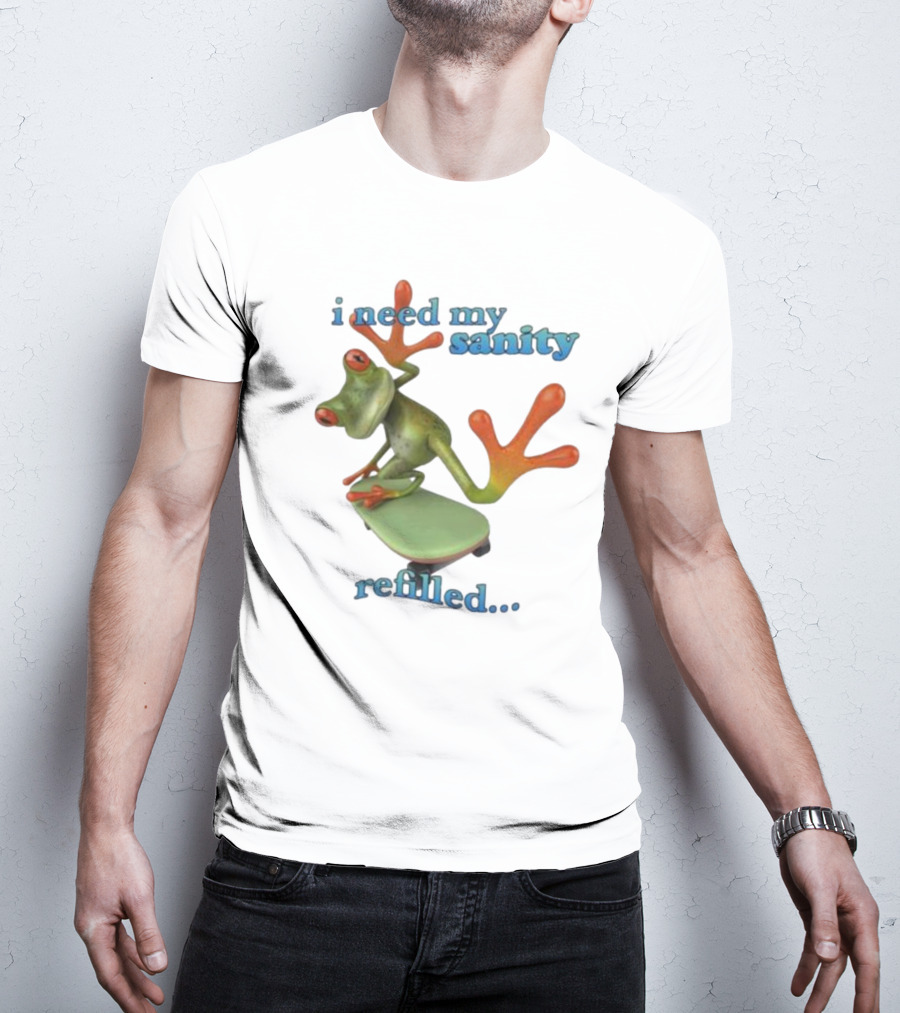 I Need My Sanity Refilled Frog Skateboard T-Shirt