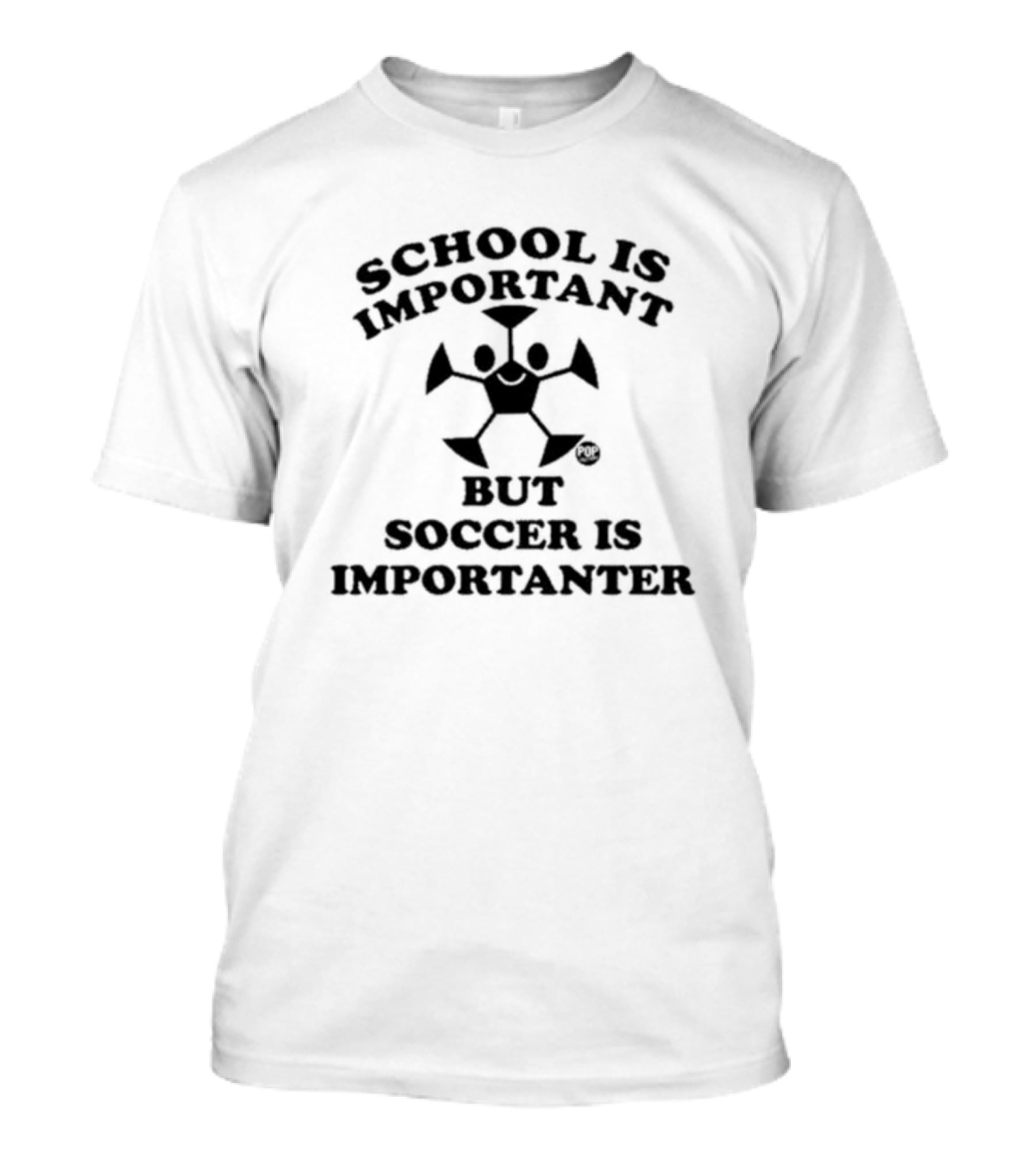 School Is Important But Soccer Is Importanter Jimmyconrad T-Shirt