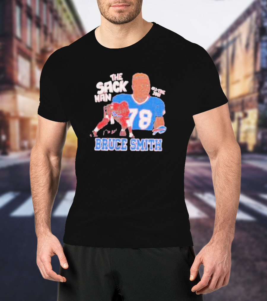 Bruce Smith The Sack Man 78 Buffalo Bills All-Time 200 T-Shirt