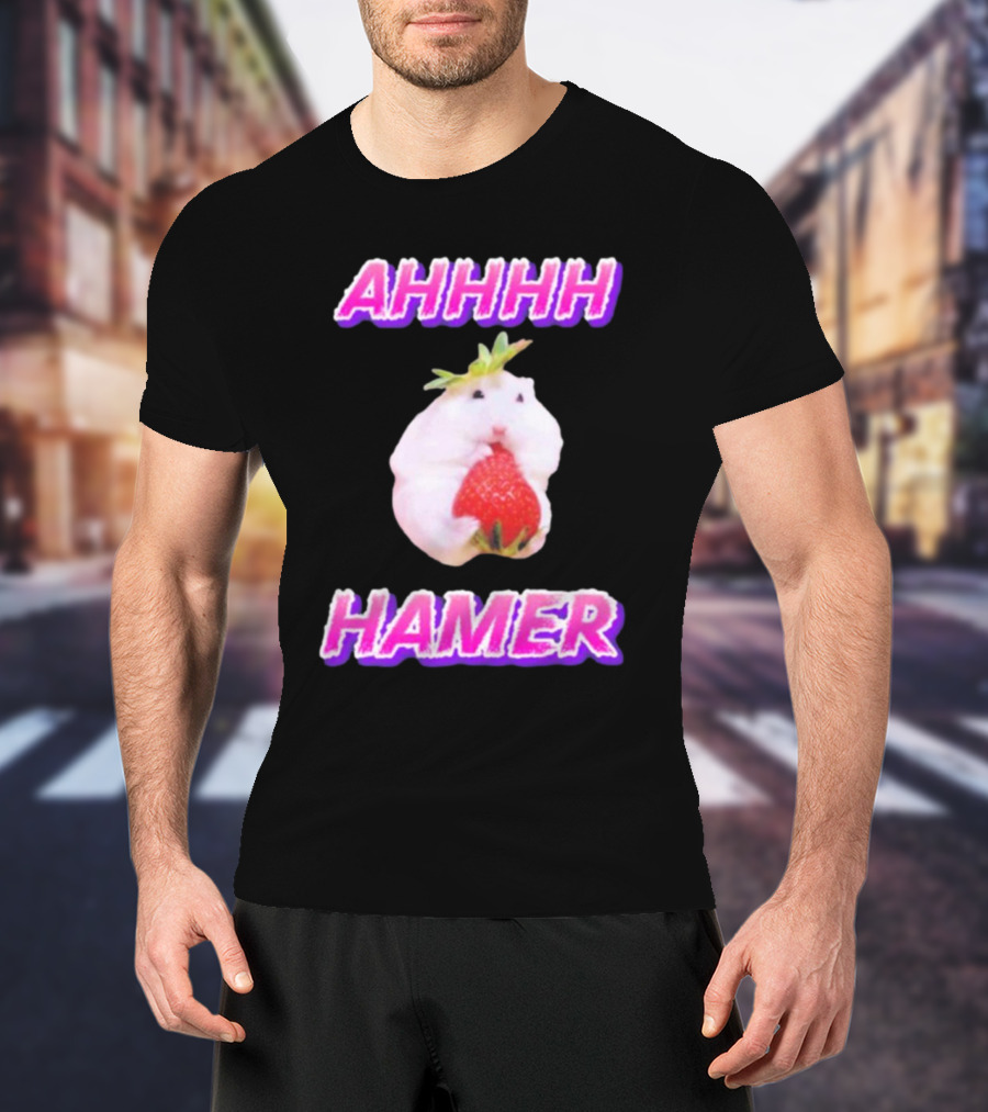 Ahhhh Hamer Strawberry Holding Hamer T-Shirt