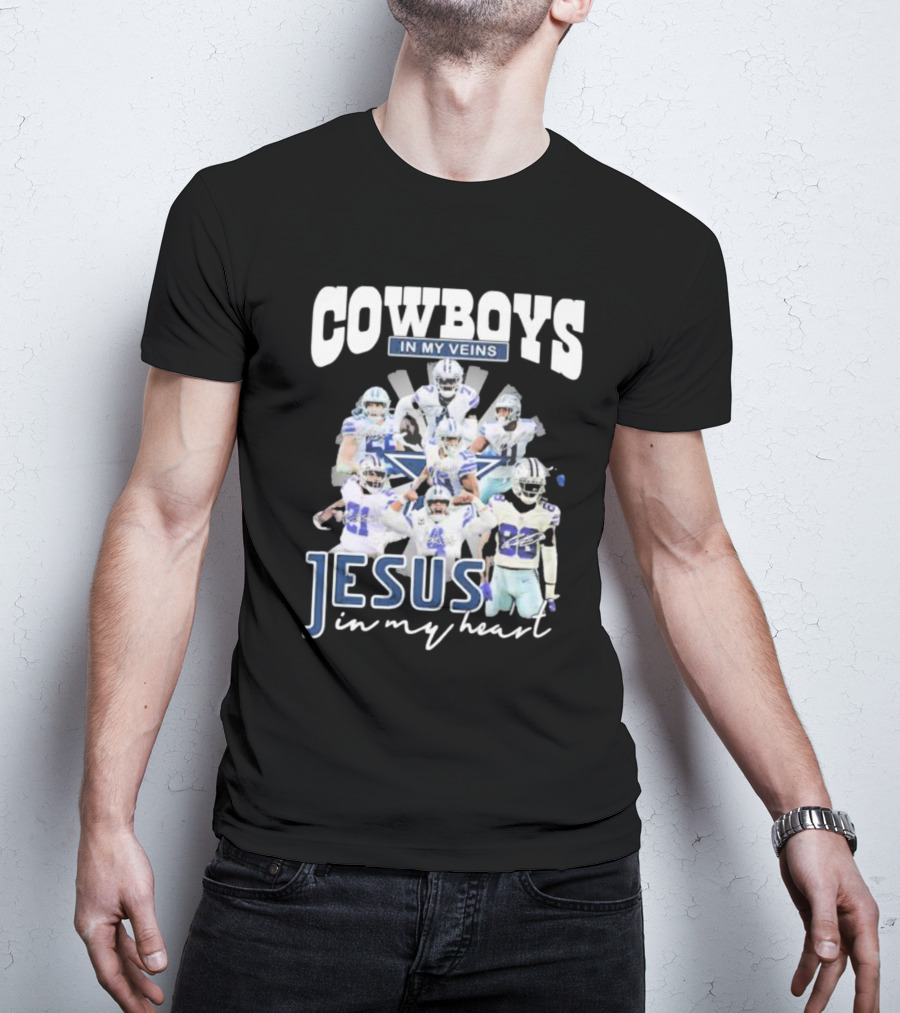 Cowboys In My Veins Jesus In My Heart Dallas Cowboys Team Players Signature T-Shirt