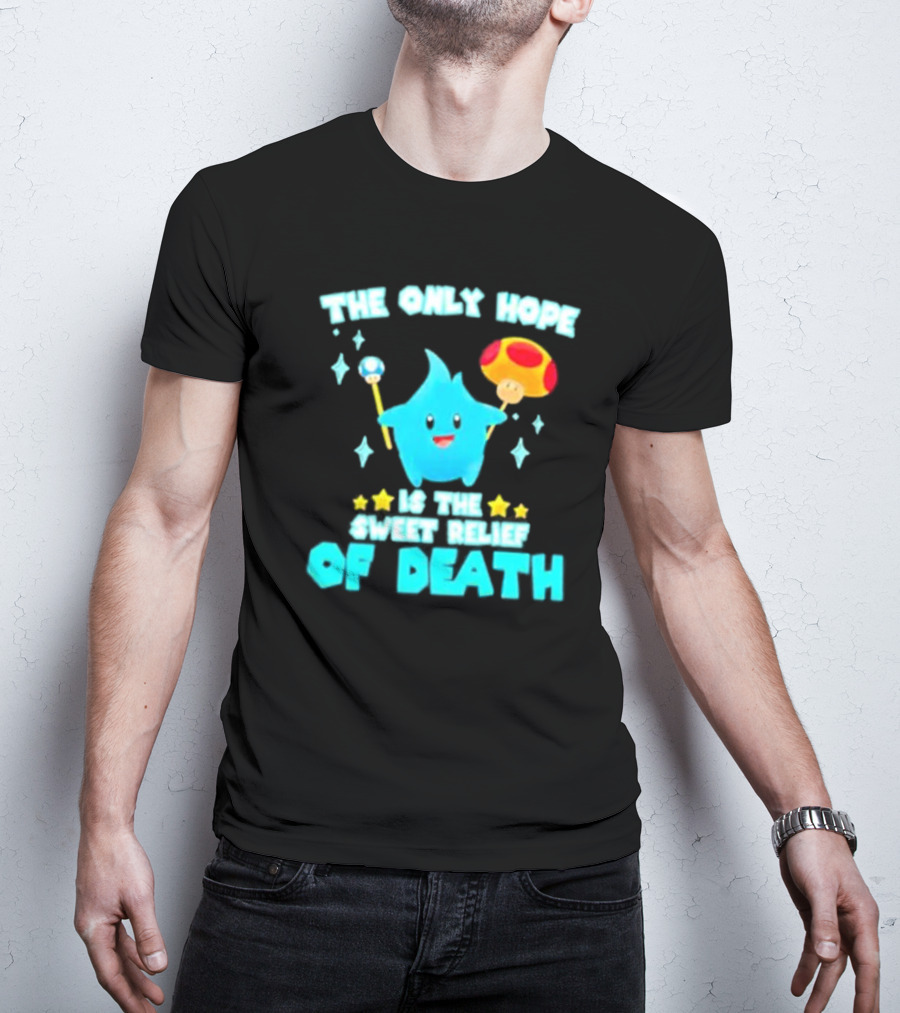 Lumalee Blue The Only Hope Is The Sweet Relief Of Death Starry Wand Mushroom T-Shirt
