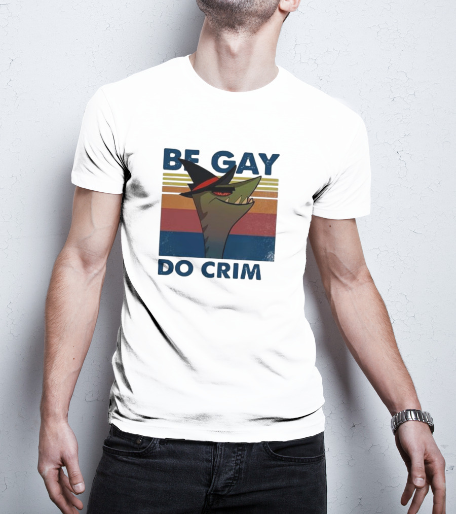 Be Gay Do Crime Stephen The Gator T-Shirt
