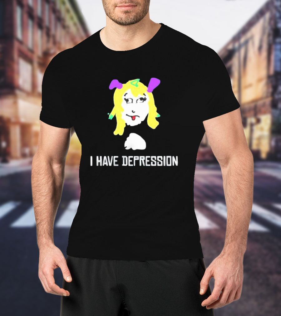 I Have Depression Palouette Blonde Cartoon Face T-Shirt
