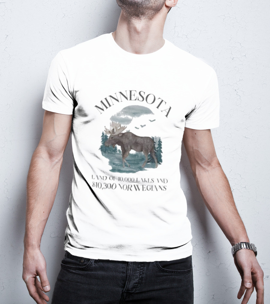 Minnesota Land Of 10000 Lakes And 10000 Norwegians T-Shirt