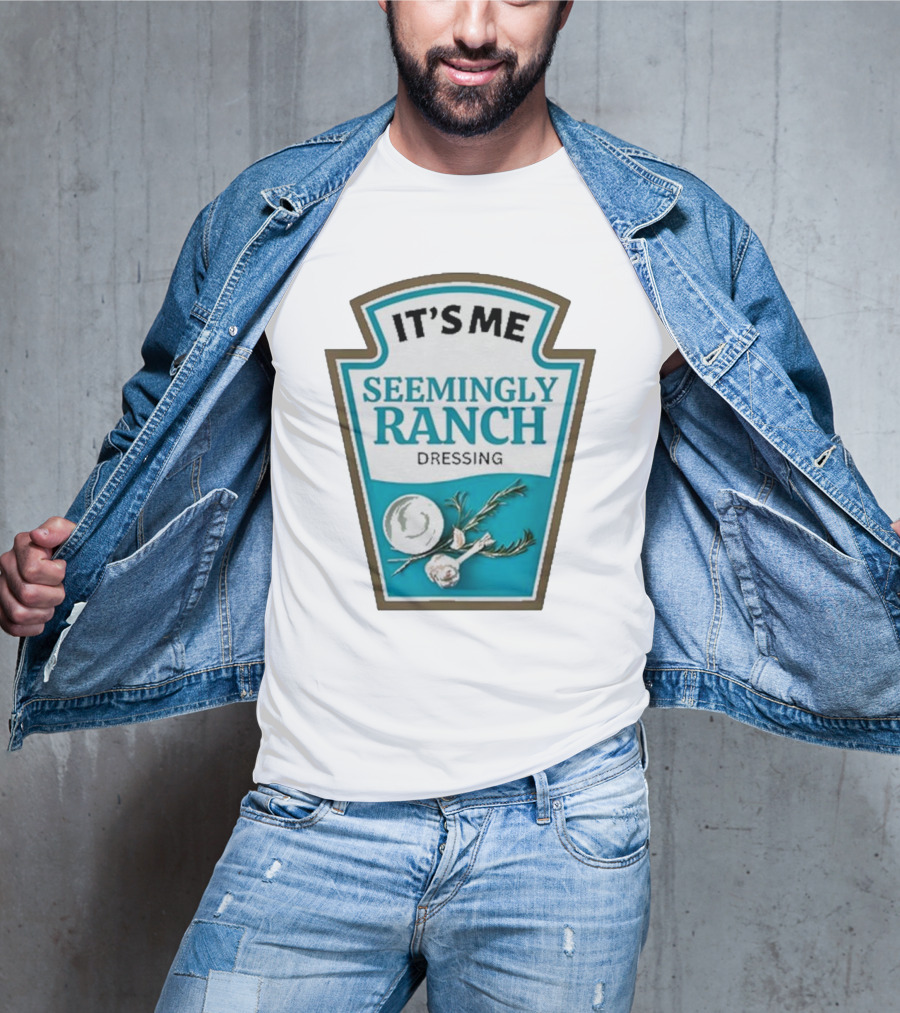 IT'S ME SEEMINGLY RANCH DRESSING Garlic Rosemary Badge T-Shirt
