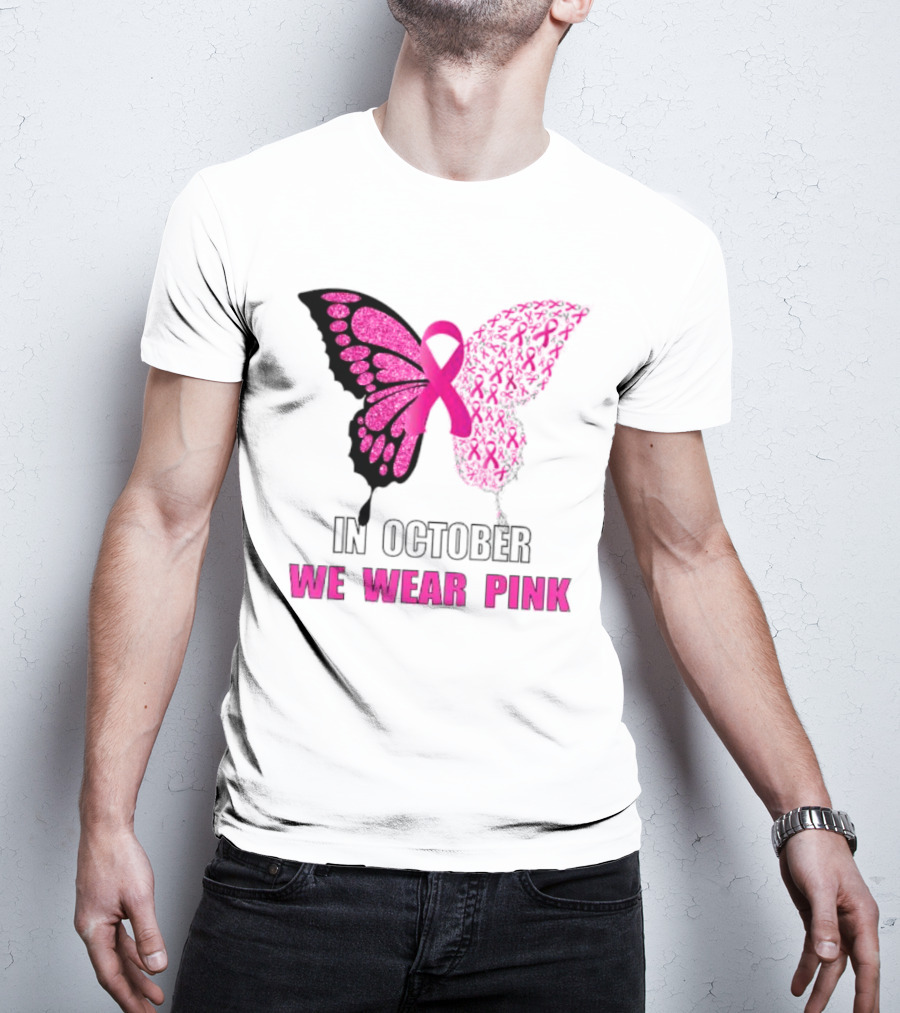 In October We Wear Pink Butterfly Ribbon Breast Cancer Awareness T-Shirt
