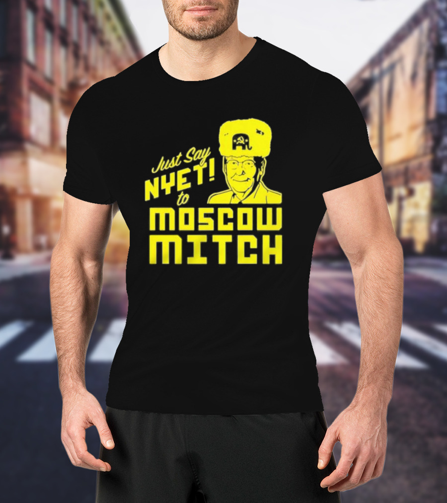Just Say Nyet To Moscow Mitch Hammer And Sickle Hat T-Shirt