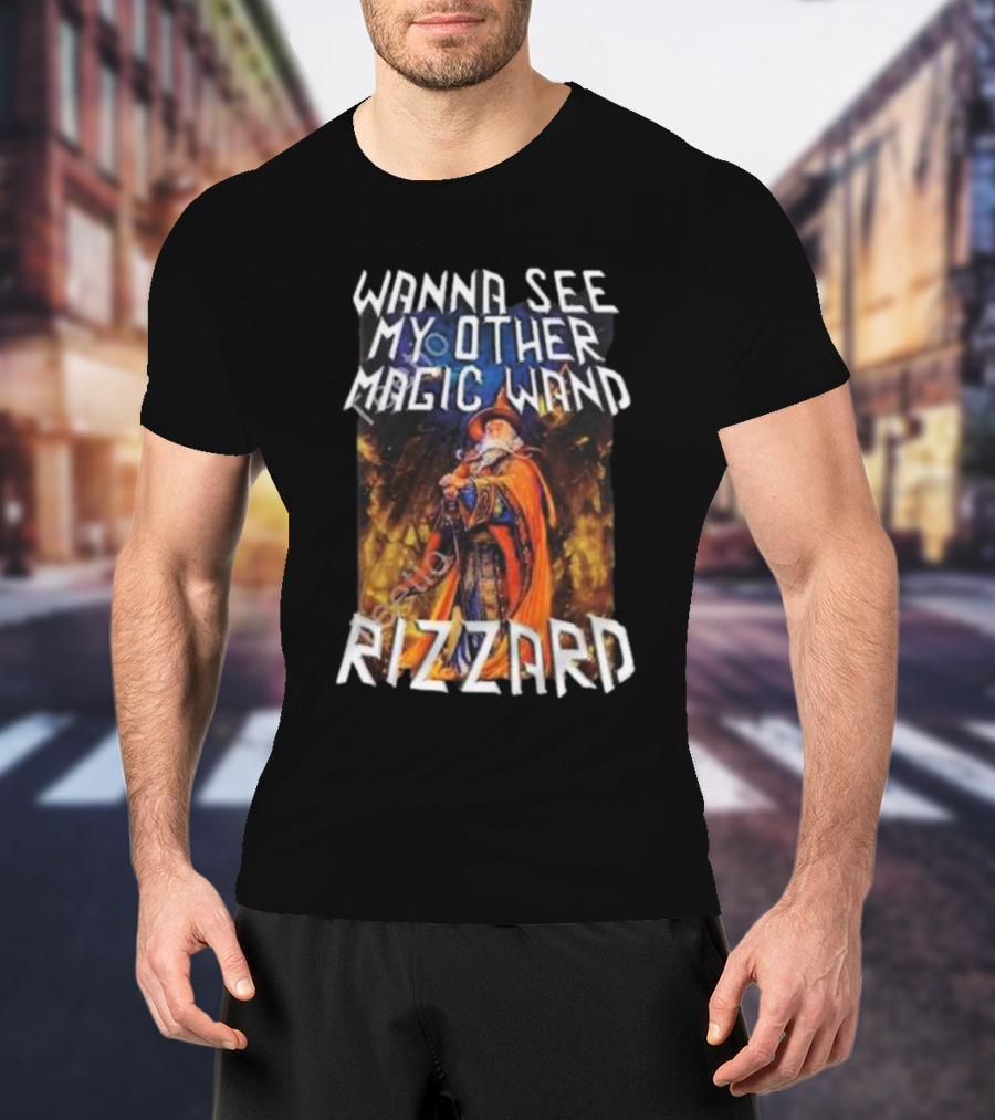 Wanna See My Other Magic Wand Rizzard Wizard Theme With Orange Cloak And Staff T-Shirt