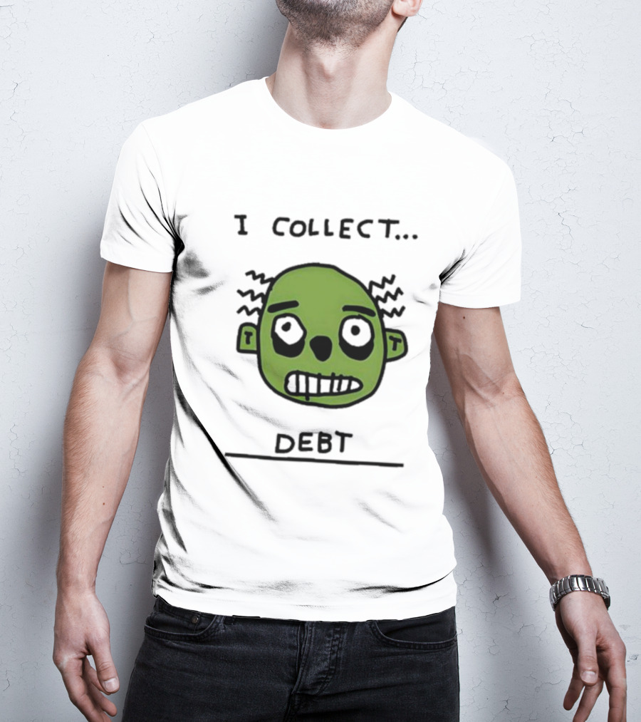 I Collect Debt Zombie Face Drawing T-Shirt