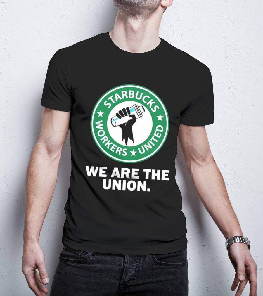 Starbucks Workers United We Are The Union T-Shirt