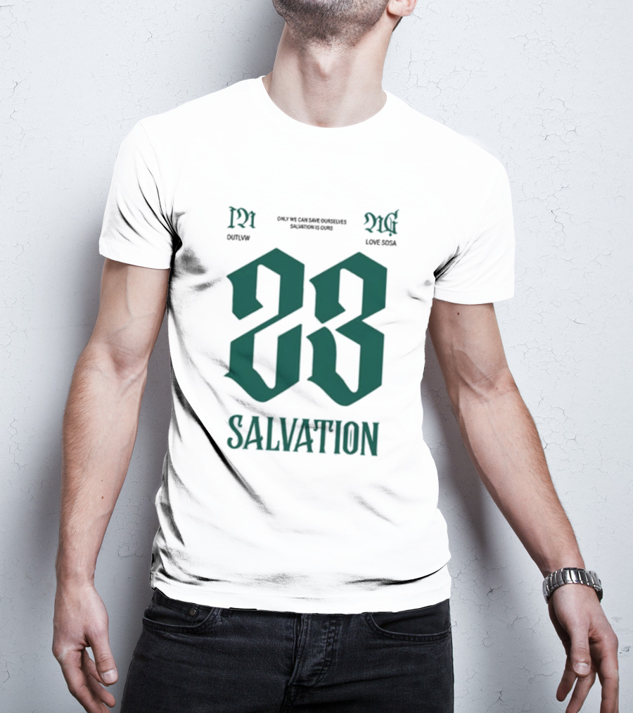 Sosa Love Sosa X Outlvw 23 Salvation Only We Can Save Ourselves T-Shirt