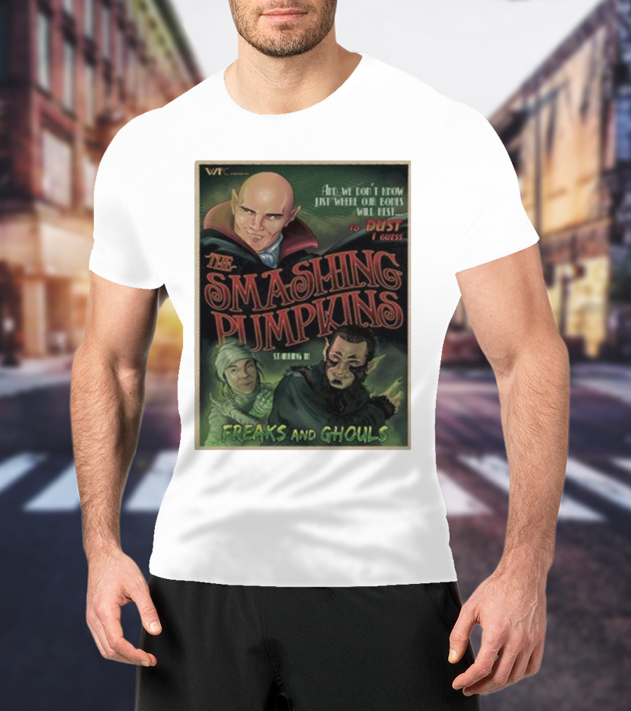 VMC Presents The Smashing Pumpkins Starring In Freaks And Ghouls T-Shirt