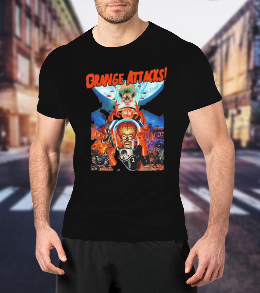Orange Attacks Mars Invaders Fiery Chaos Extraterrestrial Onslaught T-Shirt