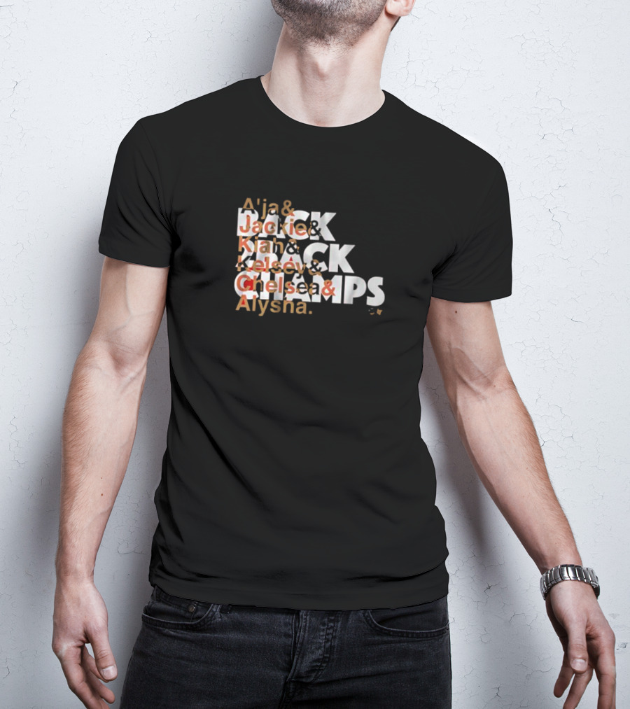 Las Vegas A'ja Jackie Kiah Kelsey Chelsea Alysha Back To Back Champs T-Shirt
